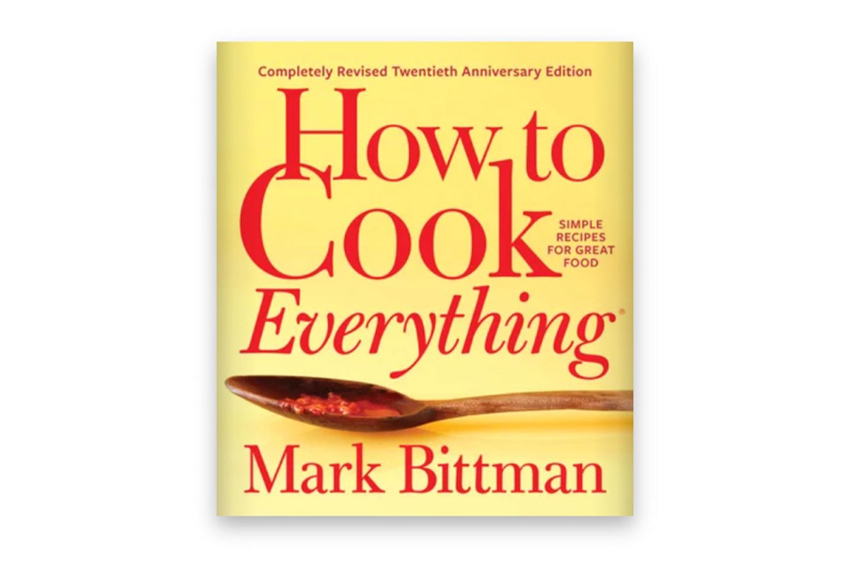 How to Cook Everything – Completely Revised Twentieth Anniversary Edition: Simple Recipes for Great Food