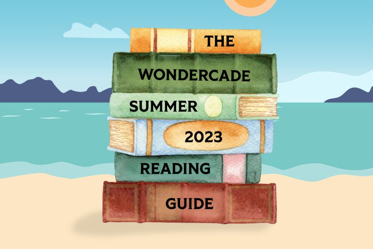 The Wondercade Summer 2023 Reading Guide