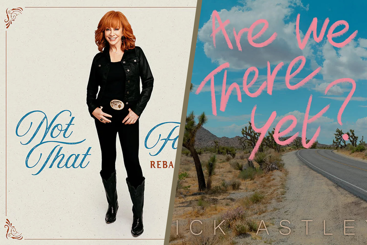 Collage of Reba McEntire's album Not That Fancy and Rick Astley's album Are We There Yet?